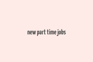 new part time jobs