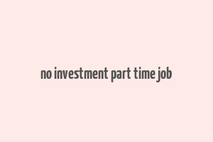 no investment part time job