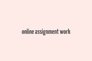 online assignment work