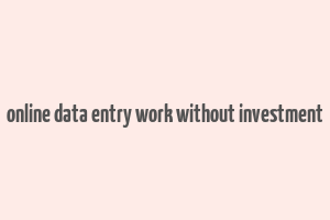 online data entry work without investment