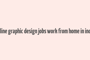 online graphic design jobs work from home in india