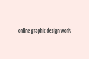 online graphic design work