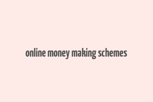 online money making schemes