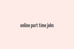 online part time jobs