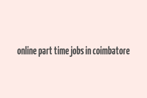 online part time jobs in coimbatore