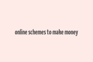 online schemes to make money