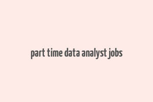 part time data analyst jobs