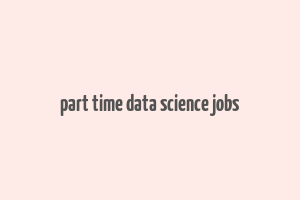 part time data science jobs