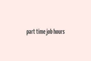 part time job hours