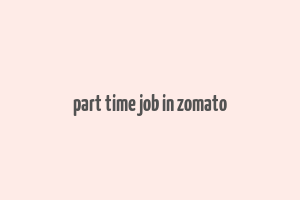 part time job in zomato