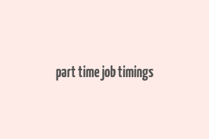 part time job timings