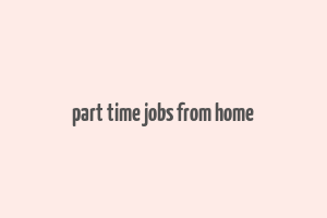 part time jobs from home