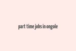 part time jobs in ongole