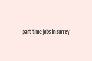 part time jobs in surrey