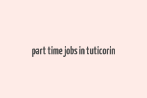 part time jobs in tuticorin