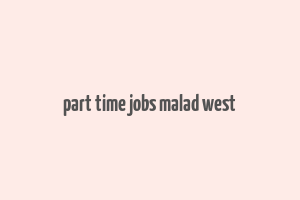 part time jobs malad west