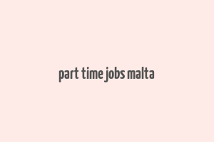 part time jobs malta