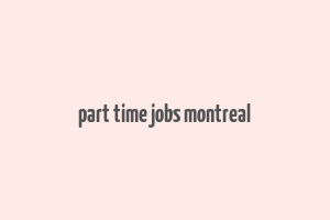 part time jobs montreal