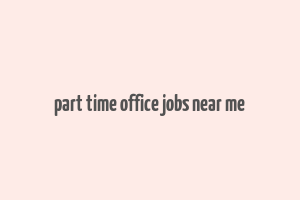 part time office jobs near me