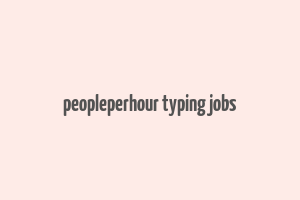 peopleperhour typing jobs