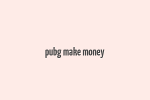 pubg make money