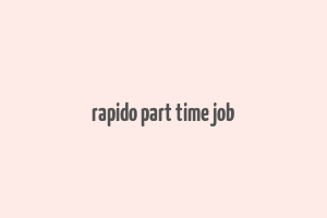 rapido part time job