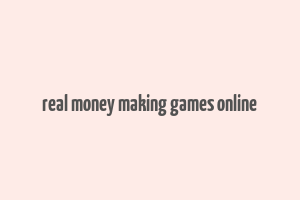 real money making games online