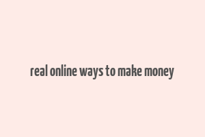 real online ways to make money