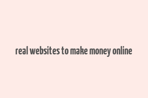 real websites to make money online