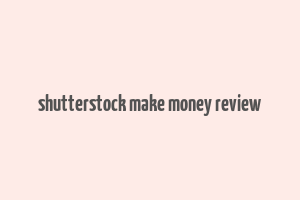 shutterstock make money review