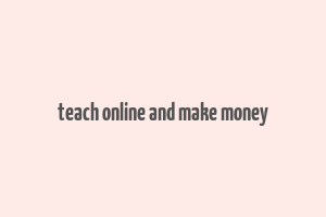 teach online and make money