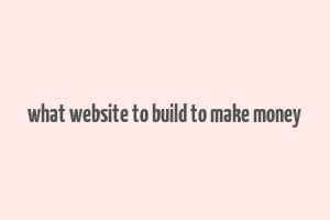 what website to build to make money