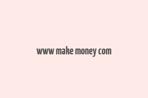 www make money com