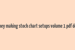 245 money making stock chart setups volume 1 pdf download