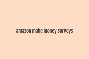 amazon make money surveys