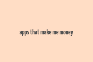 apps that make me money