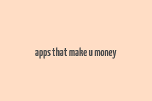 apps that make u money