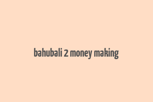 bahubali 2 money making