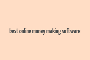 best online money making software