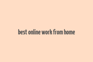 best online work from home