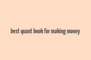 best quant book for making money