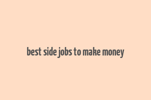 best side jobs to make money