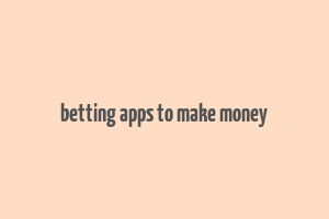 betting apps to make money