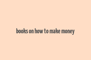 books on how to make money