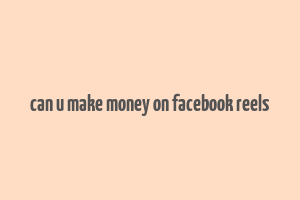 can u make money on facebook reels