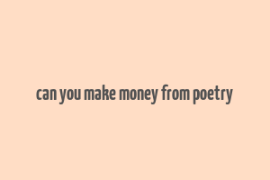 can you make money from poetry