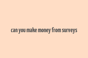 can you make money from surveys