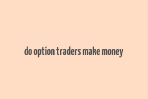 do option traders make money