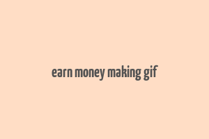 earn money making gif