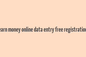 earn money online data entry free registration